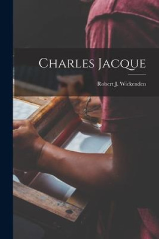 Knjiga Charles Jacque Robert J. Wickenden