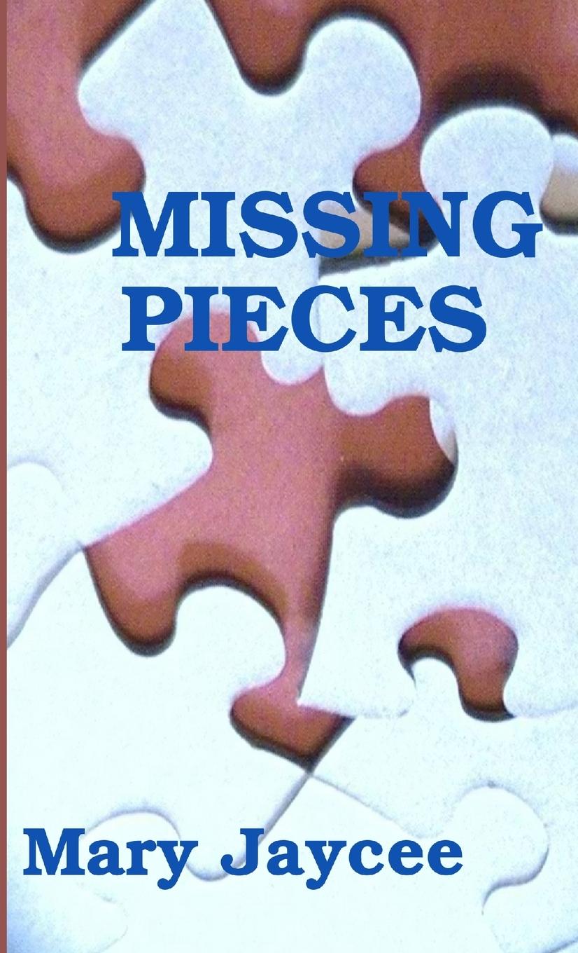 Knjiga MISSING PIECES Mary Jaycee