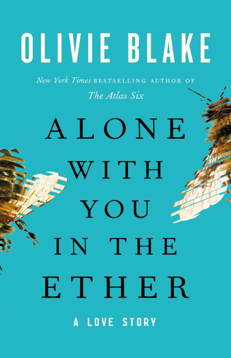 Book Alone with You in the Ether: A Love Story 