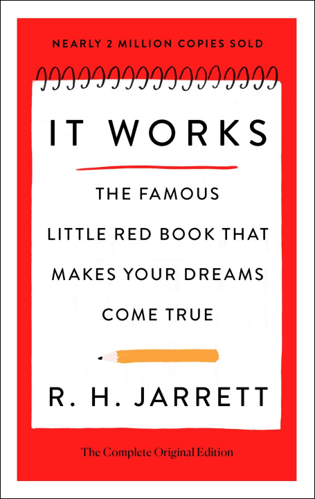 Carte It Works: The Famous Little Red Book That Makes Your Dreams Come True 