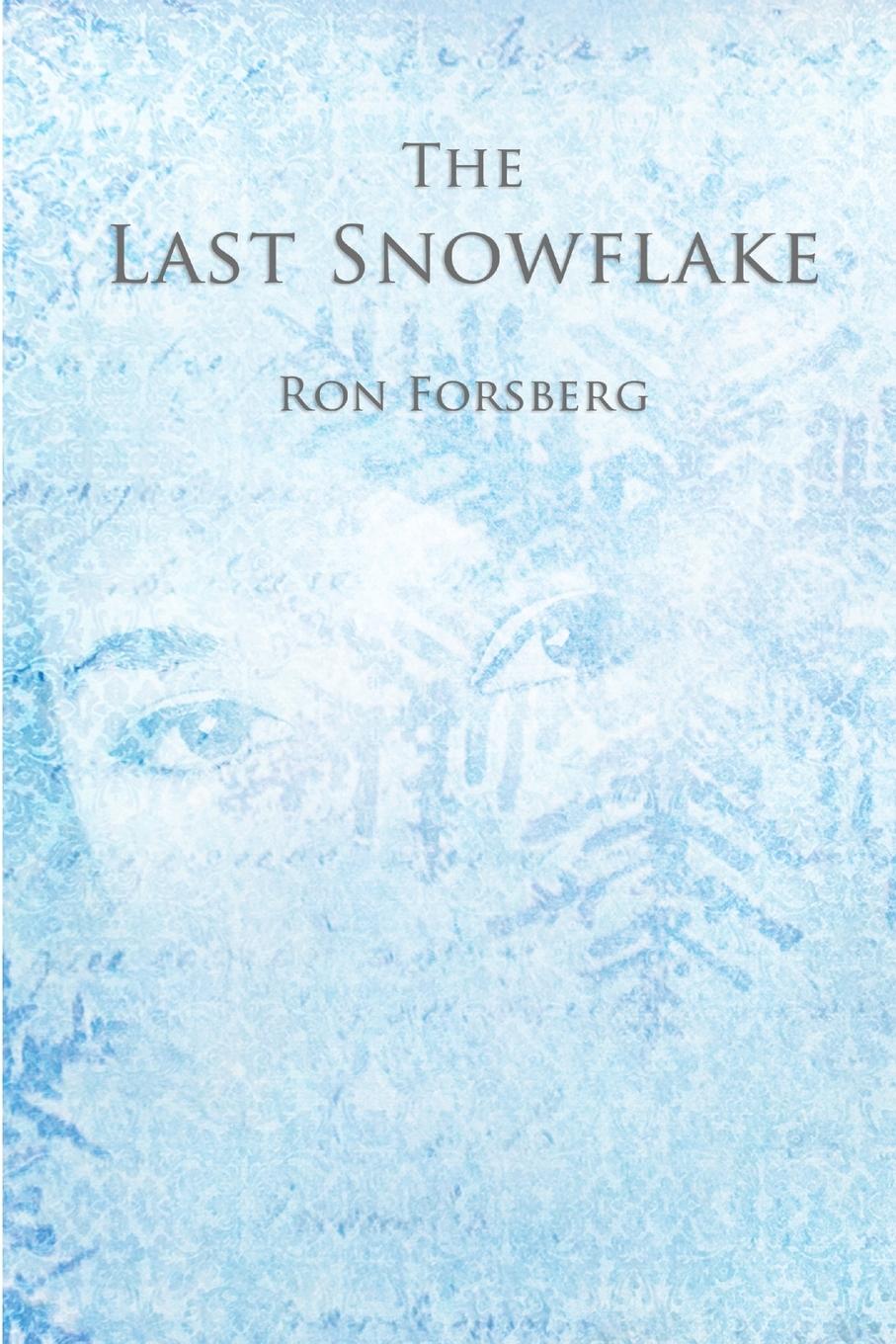 Knjiga THE LAST SNOWFLAKE RON FORSBERG