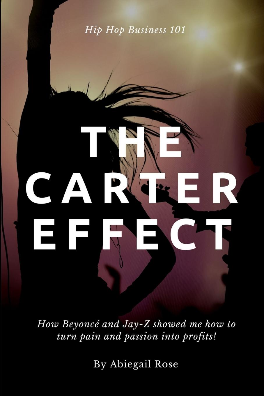 Kniha The Carter Effect Abiegail Rose