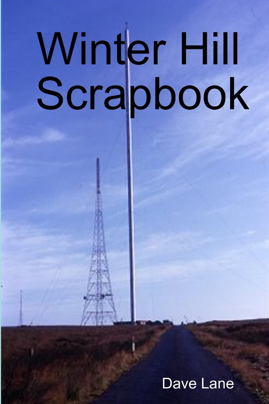 Knjiga Winter Hill Scrapbook Dave Lane