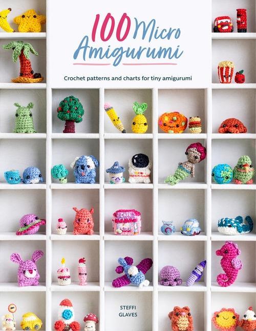 Book 100 Micro Amigurumi: Crochet Patterns and Charts for Tiny Amigurumi 