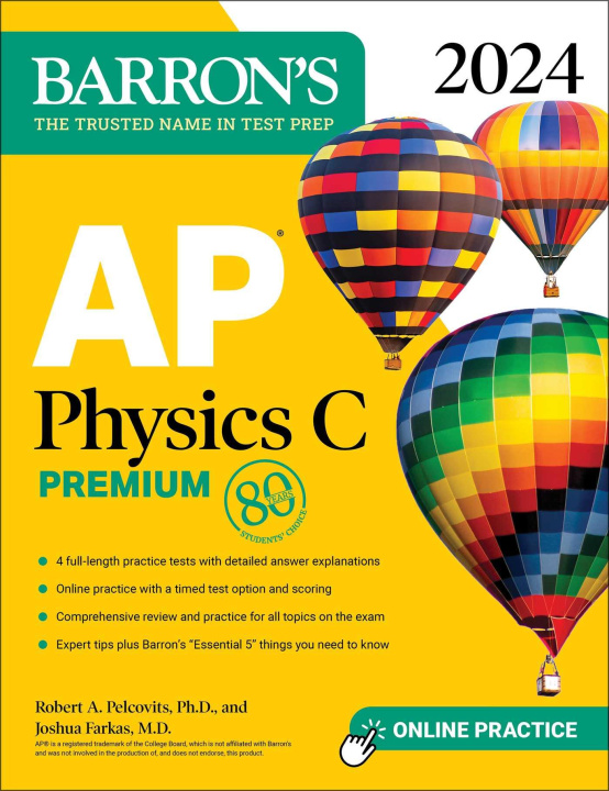 Kniha AP Physics C Premium, 2024: 4 Practice Tests + Comprehensive Review + Online Practice Joshua Farkas