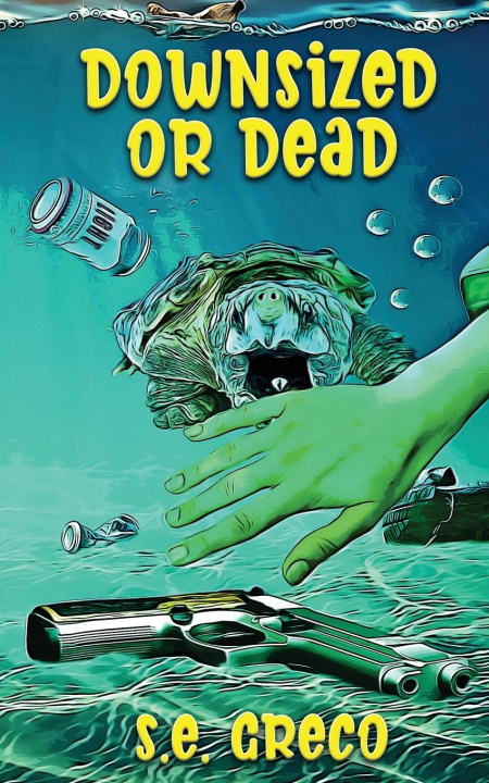 Knjiga Downsized or Dead S.E. Greco