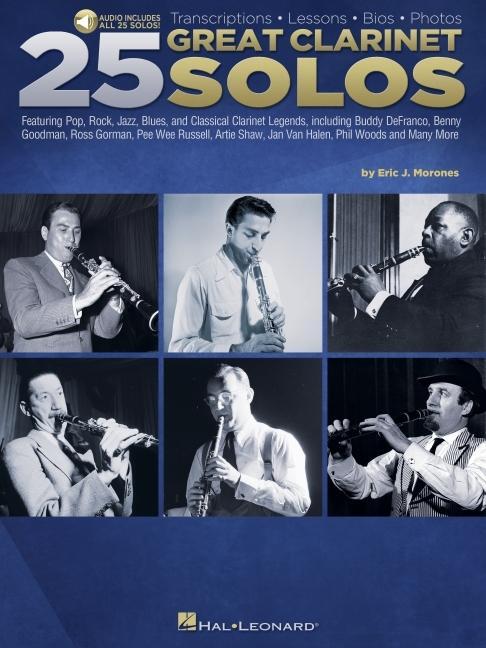 Buch 25 Great Clarinet Solos: Transcriptions * Lessons * BIOS * Photos - By Eric J. Morones Book with Online Audio 