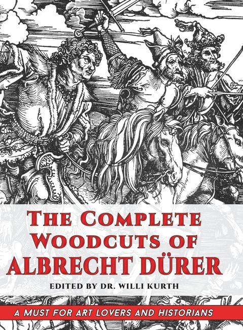 Carte The Complete Woodcuts of Albrecht Dürer (Dover Fine Art, History of Art) 