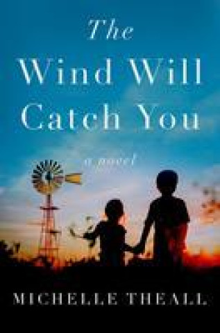 Könyv The Wind Will Catch You Theall
