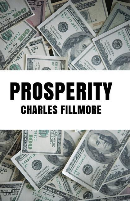Knjiga Prosperity By Charles Fillmore