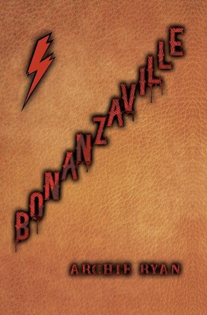 Книга Bonanzaville Archie Ryan