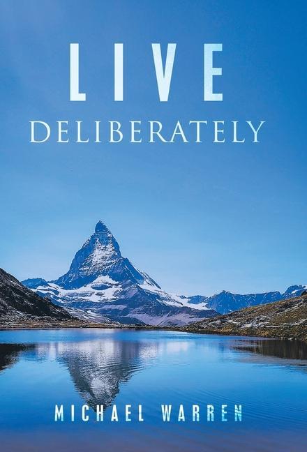 Book Live Deliberately Michael Warren