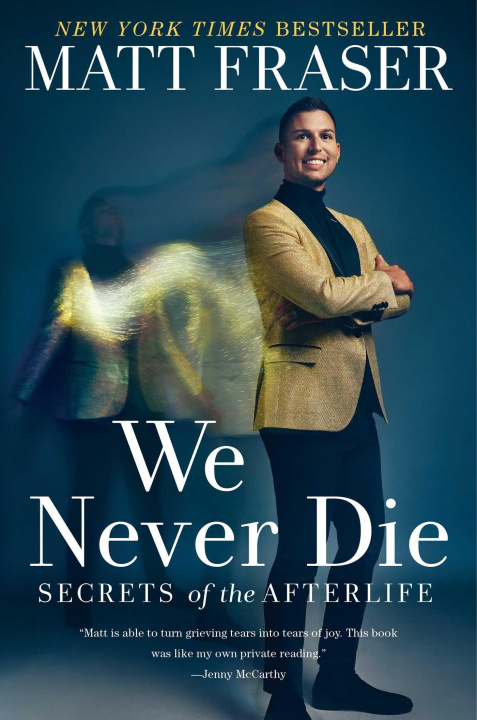 Könyv We Never Die: Secrets of the Afterlife 