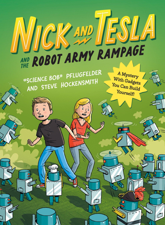 Książka Nick and Tesla and the Robot Army Rampage: A Mystery with Gadgets You Can Build Yourself Steve Hockensmith