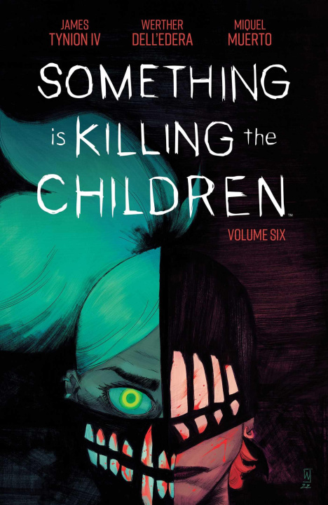 Carte Something Is Killing the Children Vol. 6 Werther Dell'Edera