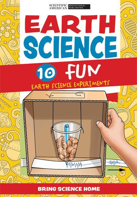 Knjiga Earth Science: 10 Fun Earth Science Experiments 