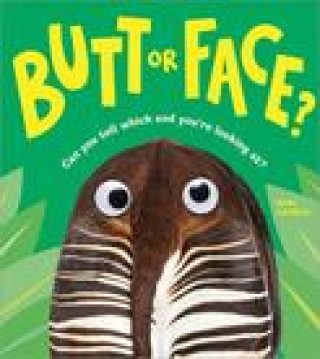 Kniha Butt or Face? 