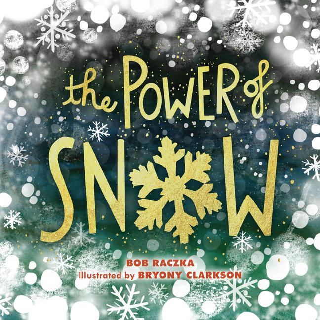 Kniha The Power of Snow Bryony Clarkson