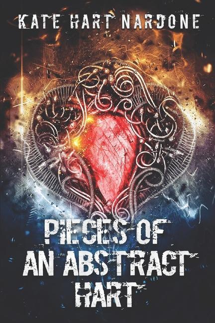Kniha Pieces of an Abstract Hart: Poetry and Exhales Frederick Kramer