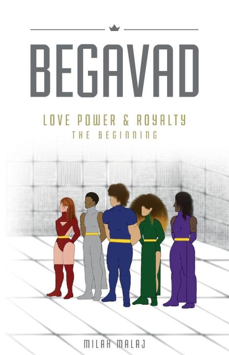 Knjiga Begavad - Love, Power and Royalty: The Beginning Ann Marie Collymore