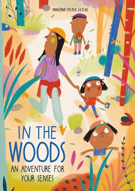 Книга In the Woods: An Adventure for Your Senses Susan Ouriou