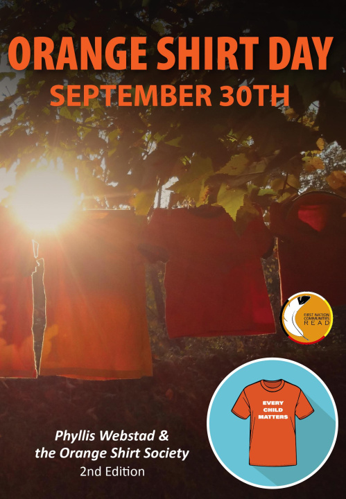 Buch Orange Shirt Day: September 30th: Revised Edition Phyllis Webstad