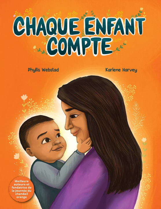 Knjiga Chaque Enfant Compte Phyllis Webstad