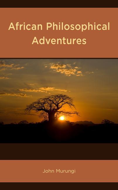 Knjiga African Philosophical Adventures John Murungi