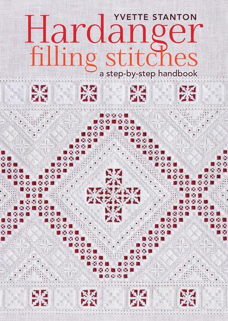 Könyv Hardanger Filling Stitches: A Step-By-Step Handbook 