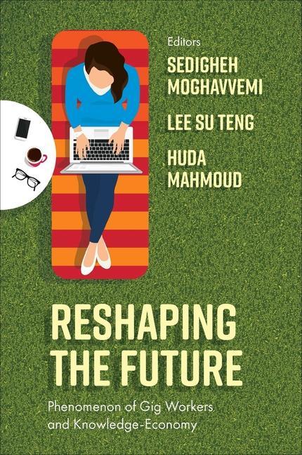 Boek Reshaping the Future: Phenomenon of Gig Workers and Knowledge-Economy Lee Su Teng