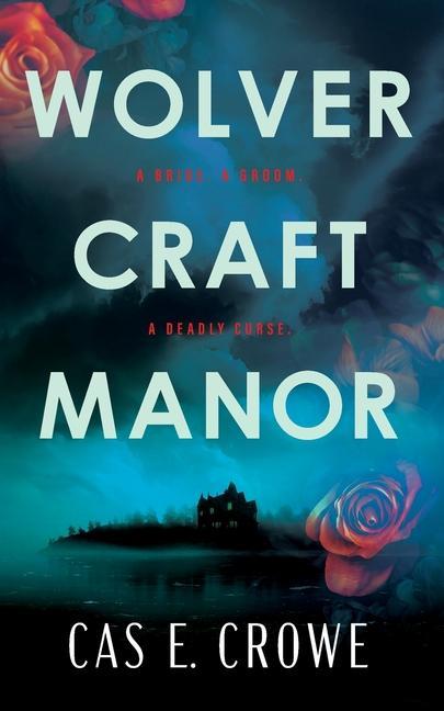 Knjiga Wolvercraft Manor Cas E Crowe