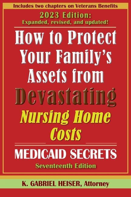 Könyv How to Protect Your Family's Assets from Devastating Nursing Home Costs: (17th ed.) 