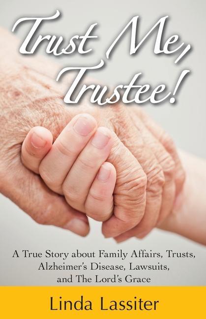 Buch Trust Me, Trustee Linda Lassiter