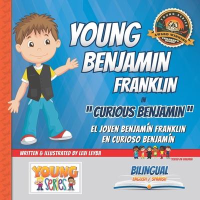 Knjiga Young Benjamin Franklin: Curious Benjamin Levi Leyba