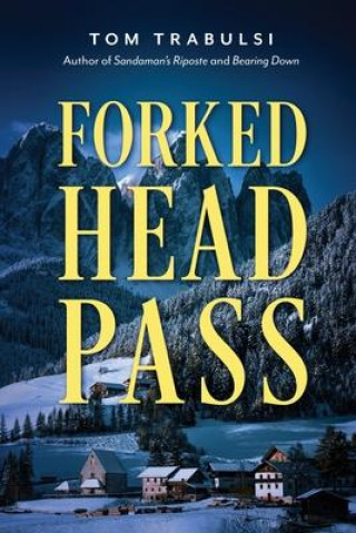 Knjiga Forked Head Pass Tom Trabulsi