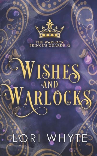 Livro Wishes and Warlocks Lori Whyte