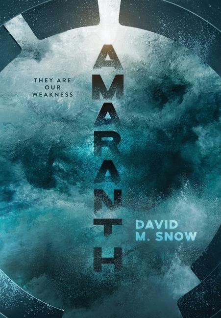 Book Amaranth David M Snow