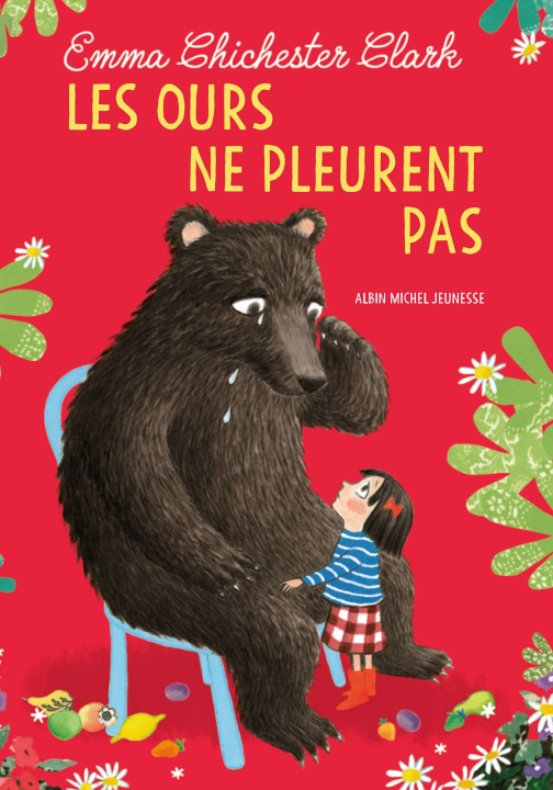 Knjiga Les Ours ne pleurent pas Emma Chichester Clark