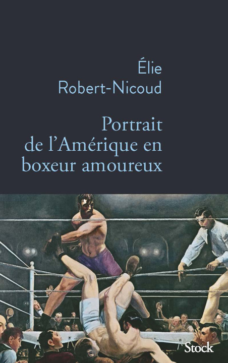 Książka Portrait de l'Amérique en boxeur amoureux Elie Robert-Nicoud