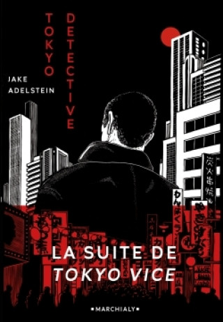 Kniha Tokyo Detective Jake Adelstein