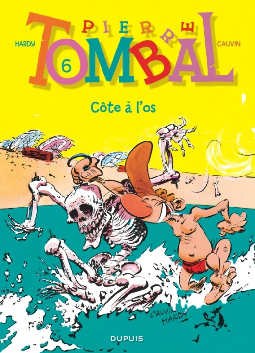 Kniha Pierre Tombal - Tome 6 - Côte à l'os (Réédition) Cauvin