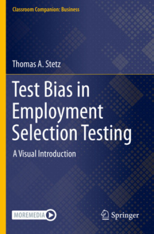 Knjiga Test Bias in Employment Selection Testing Thomas A. Stetz