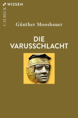Kniha Die Varusschlacht Günther Moosbauer