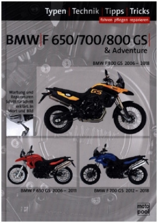 Könyv BMW F 650 GS, F 700 GS, F 800 GS, Reparaturanleitung Thomas Jung