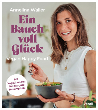 Kniha Ein Bauch voll Glück Annelina Waller