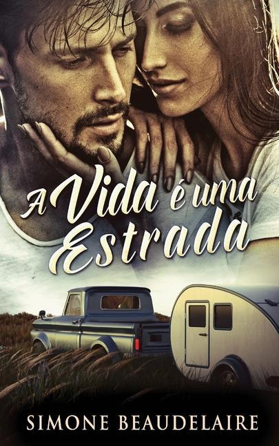 Knjiga A vida é uma estrada Paloma Zart