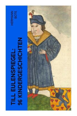 Kniha Till Eulenspiegel: 96 Kindergeschichten Hermann Bote