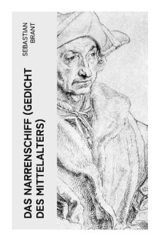 Kniha Das Narrenschiff (Gedicht des Mittelalters) Sebastian Brant