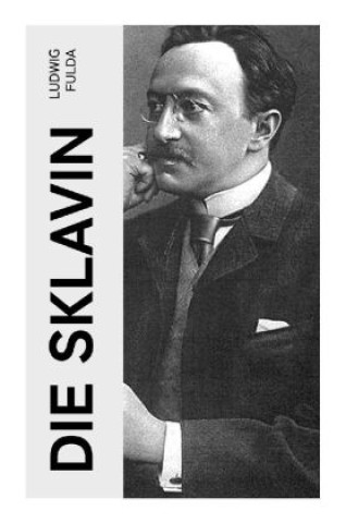 Knjiga Die Sklavin Ludwig Fulda
