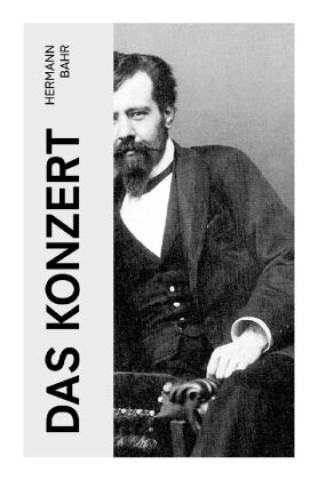 Knjiga Das Konzert Hermann Bahr